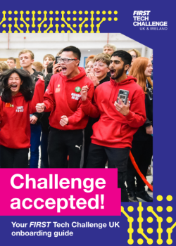 FIRST Tech Challenge UK –Onboarding booklet 2025 – preview image FIRST Tech Challenge UK –Onboarding booklet 2025 – preview image